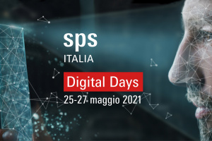 SPS Italia Digital Days, la trasformazione digitale a portata di mano